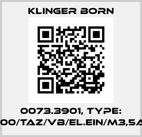 0073.3901, Type: K900/TAZ/VB/El.Ein/M3,5A/P Klinger Born