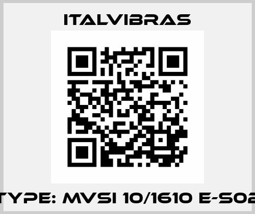 Type: MVSI 10/1610 E-S02 Italvibras
