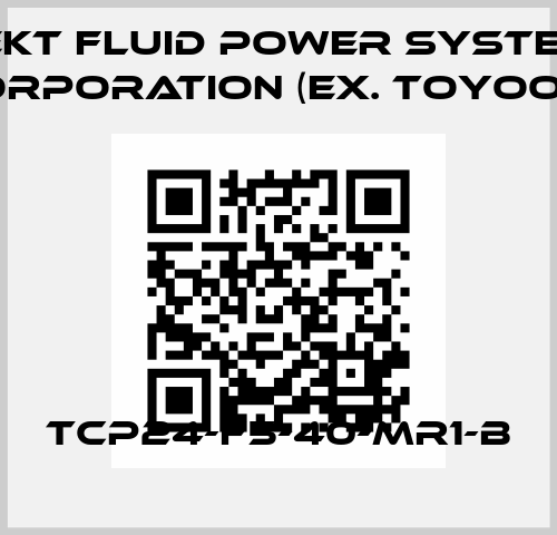 TCP24-F5-40-MR1-B JTEKT FLUID POWER SYSTEMS CORPORATION (ex. Toyooki)