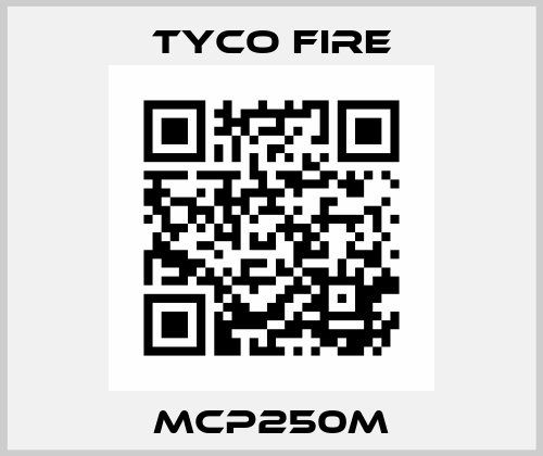 MCP250M Tyco Fire