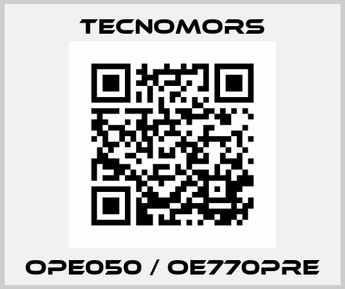 OPE050 / OE770PRE Tecnomors