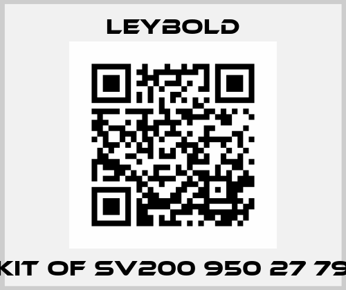 KIT OF SV200 950 27 79 Leybold