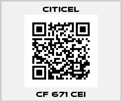 CF 671 CEI Citicel