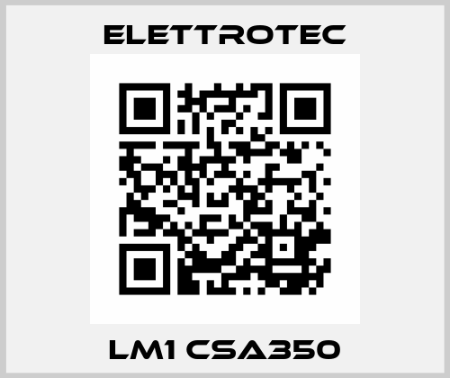 LM1 CSA350 Elettrotec
