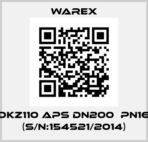 DKZ110 APS DN200  PN16 (S/N:154521/2014) Warex