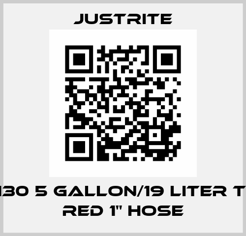 7250130 5 Gallon/19 Liter Type II Red 1" Hose Justrite