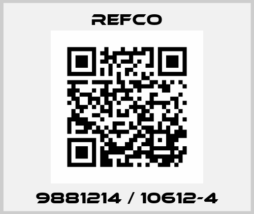 9881214 / 10612-4 Refco