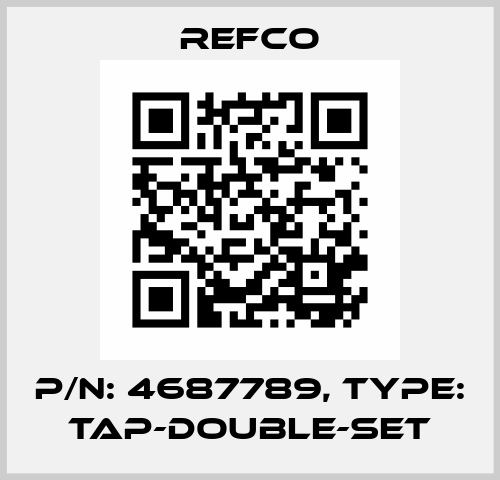 p/n: 4687789, Type: TAP-DOUBLE-SET Refco