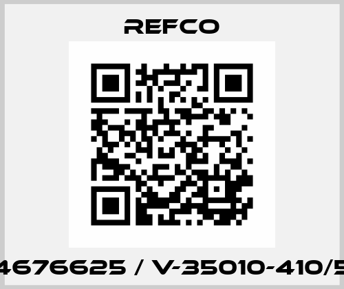 4676625 / V-35010-410/5 Refco