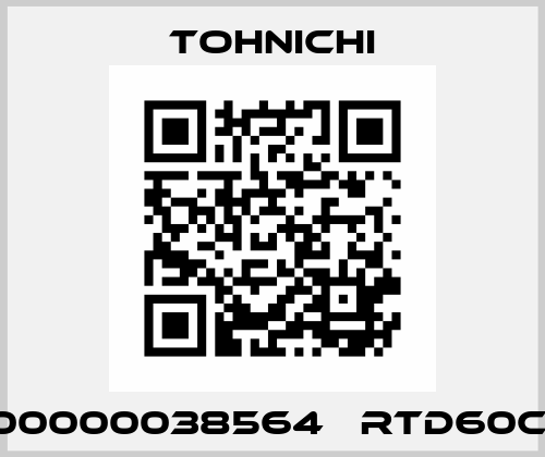 000000038564   RTD60CN  Tohnichi