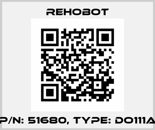 p/n: 51680, Type: DO111A Rehobot