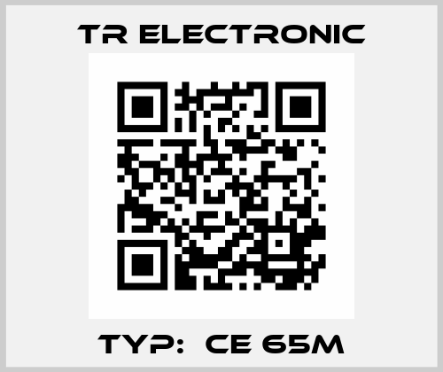 Typ:  CE 65M TR Electronic