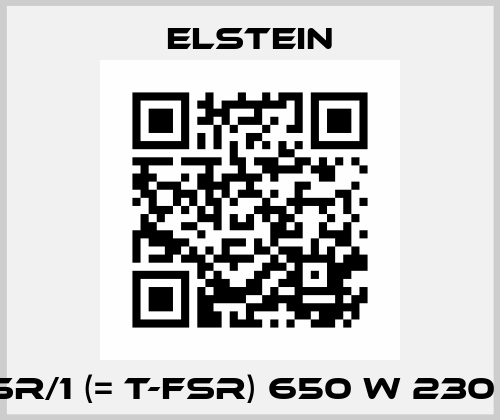 FSR/1 (= T-FSR) 650 W 230 V Elstein