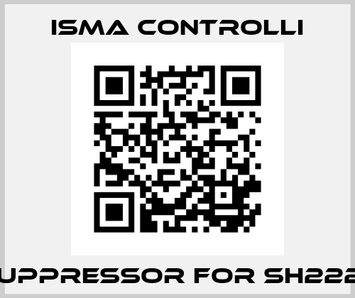 suppressor for SH222   iSMA CONTROLLI