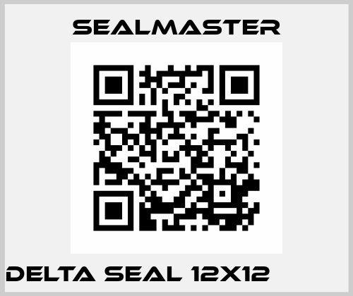 DELTA SEAL 12X12           Seal Master