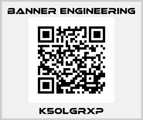 K50LGRXP Banner Engineering