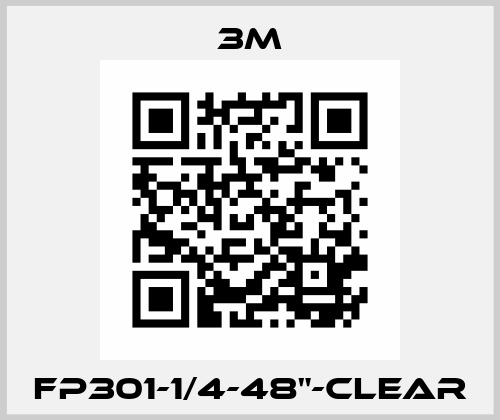 FP301-1/4-48"-Clear 3M