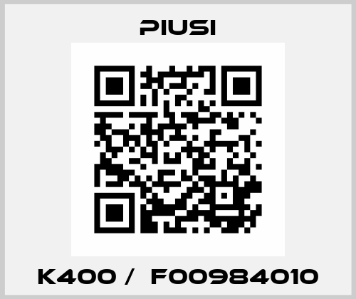 K400 /  F00984010 Piusi