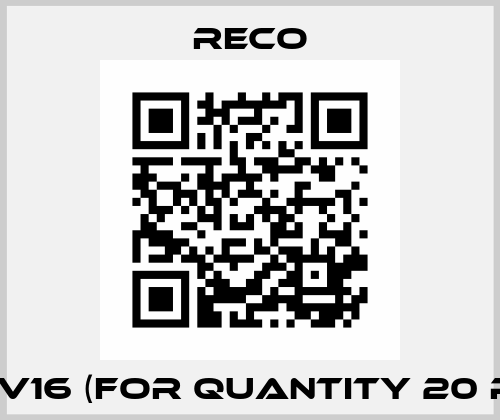 RM-V16 (for quantity 20 pcs) Reco