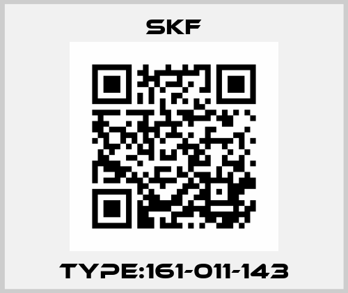 TYPE:161-011-143 Skf