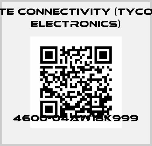4600-04AW18K999 TE Connectivity (Tyco Electronics)