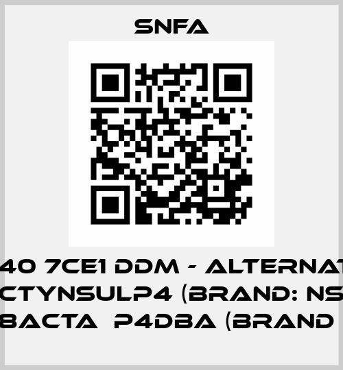 SEB40 7CE1 DDM - ALTERNATIVE 7908CTYNSULP4 (BRAND: NSK) or 71908ACTA／P4DBA (BRAND HRB) SNFA