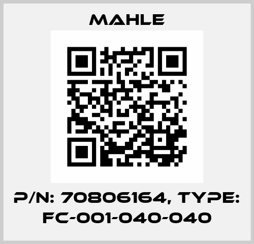 P/N: 70806164, Type: FC-001-040-040 MAHLE