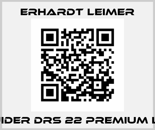 ELGUIDER DRS 22 Premium Line + Erhardt Leimer