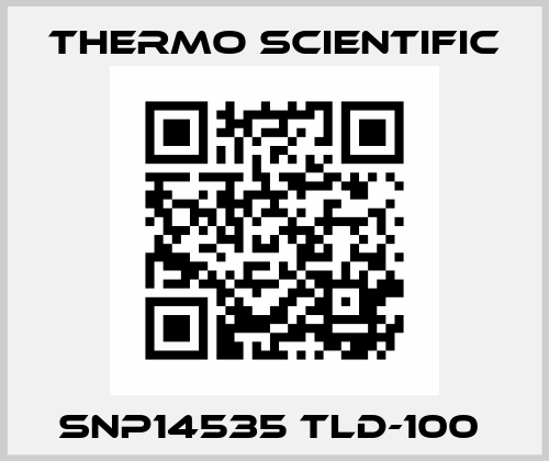 SNP14535 TLD-100  Thermo Scientific