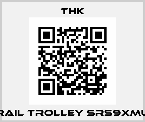 Rail trolley SRS9XMU THK