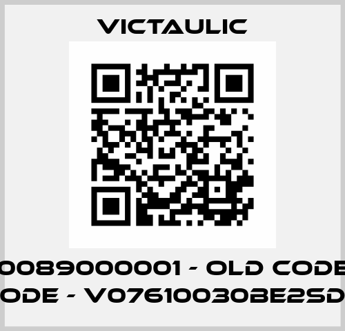 V07610089000001 - old code / new code - V07610030BE2SD0 Victaulic