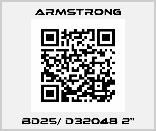 BD25/ D32048 2" Armstrong