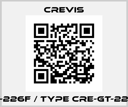 GT-226F / type CRE-GT-226F Crevis
