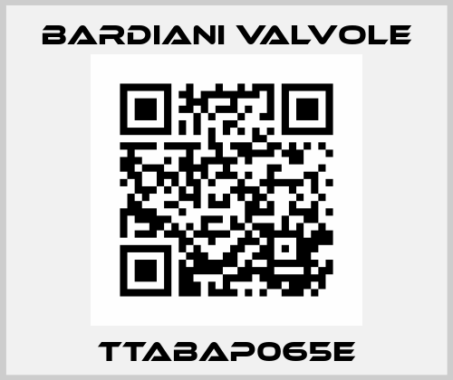 TTABAP065E Bardiani Valvole