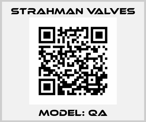 Model: QA STRAHMAN VALVES