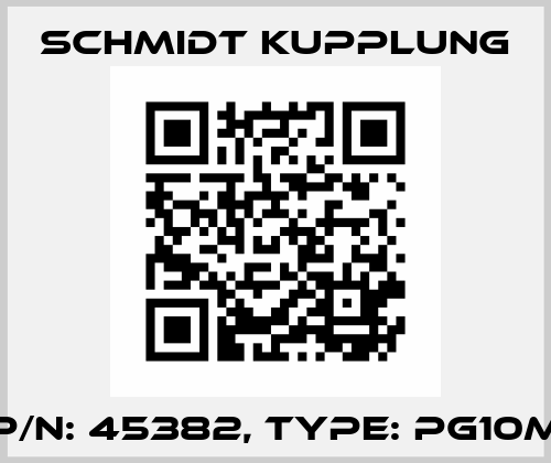 P/N: 45382, Type: PG10M Schmidt Kupplung