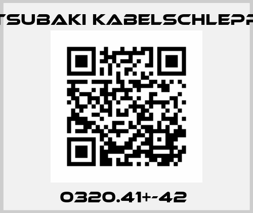 0320.41+-42  Tsubaki Kabelschlepp