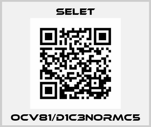 OCV81/D1C3NORMC5 Selet