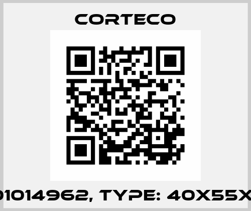 P/N: 01014962, Type: 40X55X6/6,5 Corteco