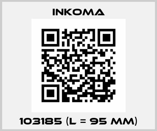 103185 (L = 95 mm) INKOMA