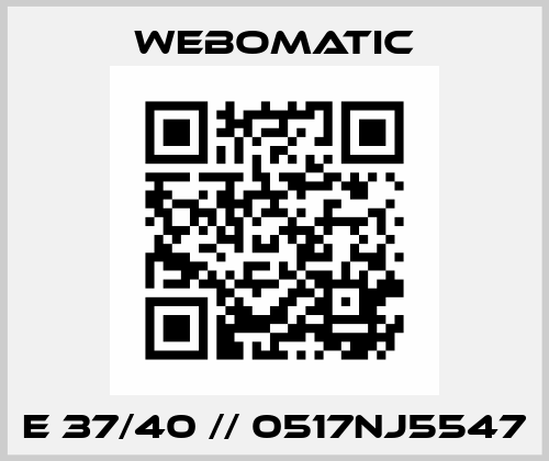 E 37/40 // 0517NJ5547 Webomatic