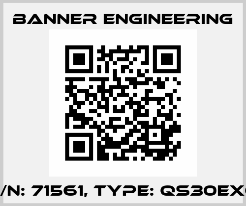 P/N: 71561, Type: QS30EXQ Banner Engineering