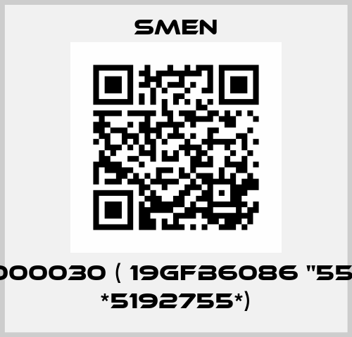 6129000030 ( 19GFB6086 "551089" *5192755*) Smen