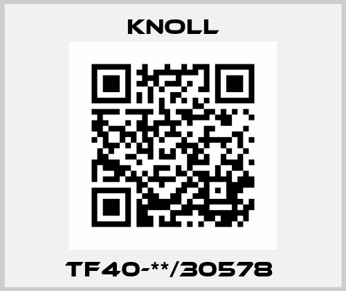 TF40-**/30578  KNOLL