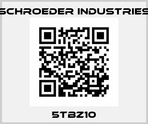 5TBZ10 Schroeder Industries