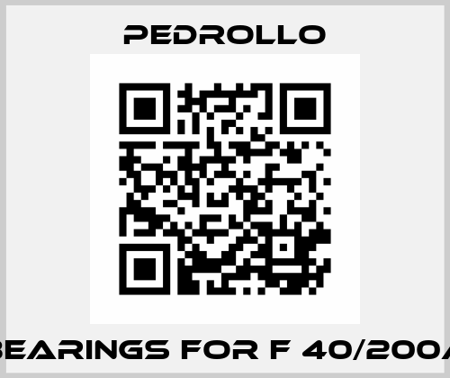 bearings for F 40/200a Pedrollo