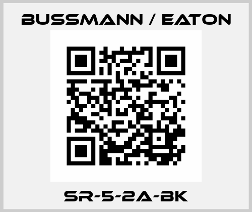 SR-5-2A-BK BUSSMANN / EATON