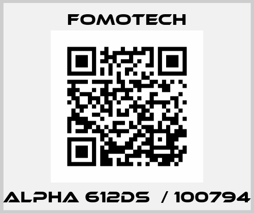 ALPHA 612DS  / 100794 Fomotech