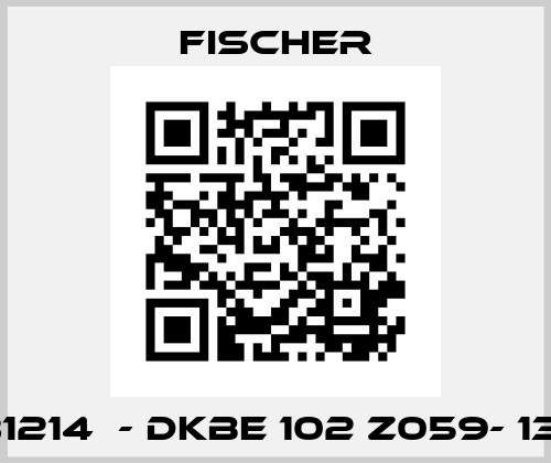 131214  - DKBE 102 Z059- 130 Fischer