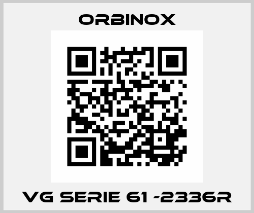 VG SERIE 61 -2336R Orbinox